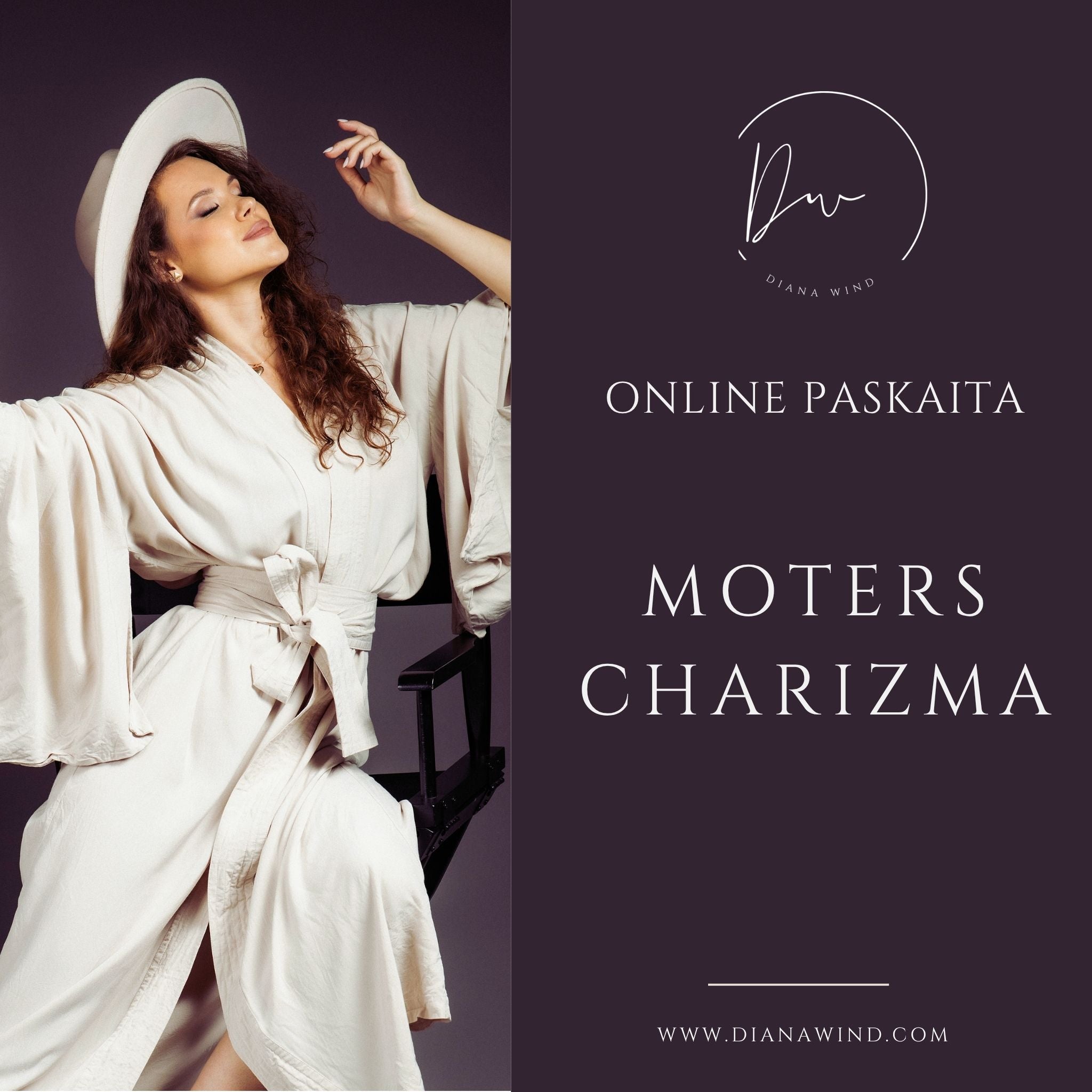 CHARIZMATIŠKA MOTERIS - online seminaras