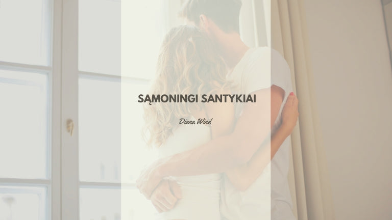 Sąmoningi santykiai
