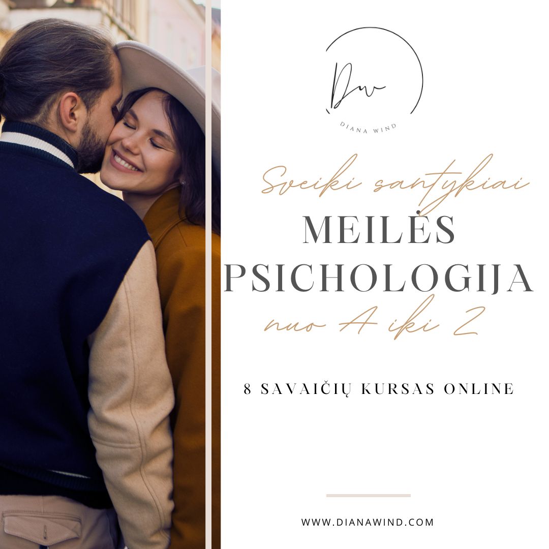 MEILĖS PSICHOLOGIJA - Gilus santykių kursas