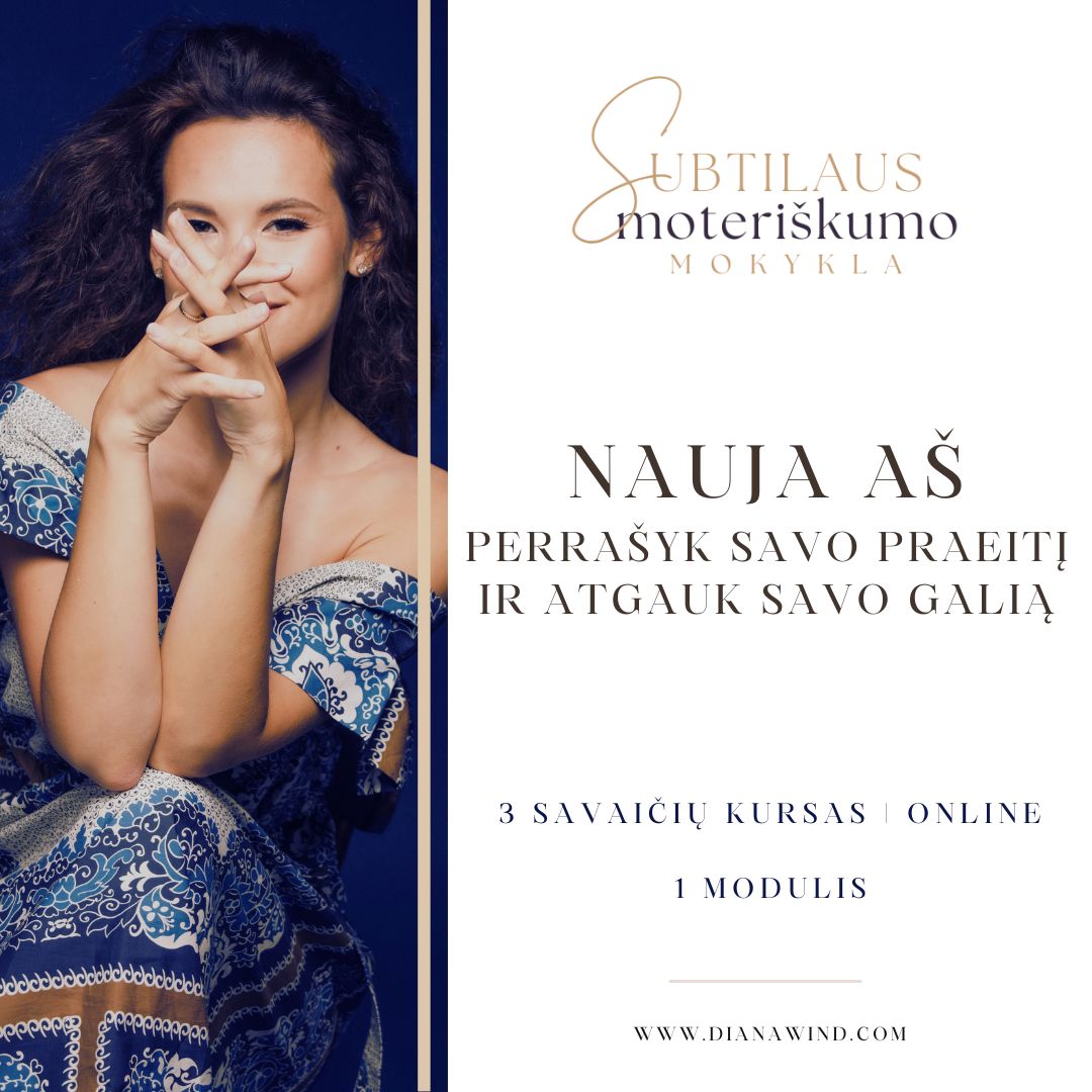 NAUJA AŠ: Perrašyk savo praeitį ir atgauk savo galią