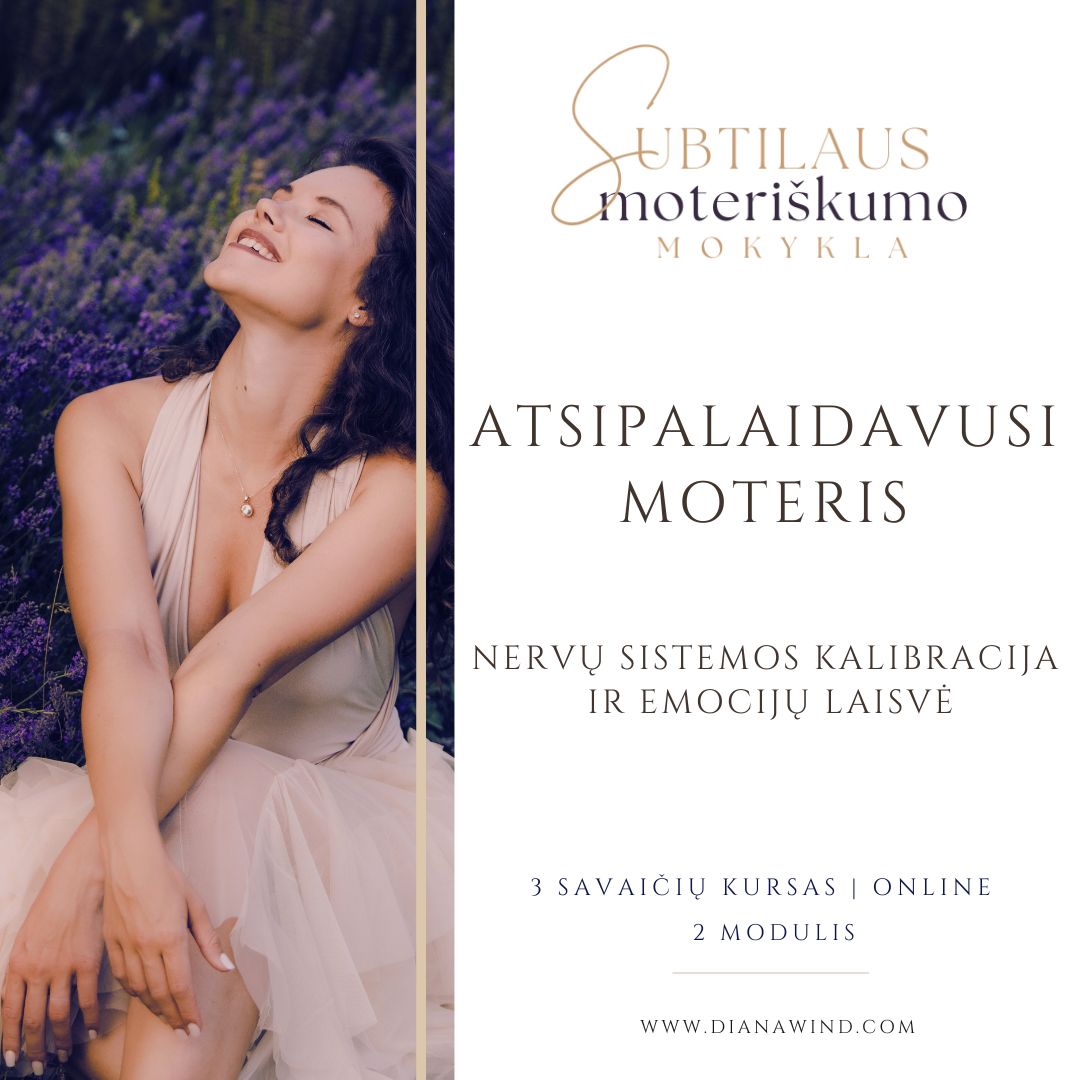 ATSIPALAIDAVUSI AŠ: Nervų sistemos kalibracija ir emocijų laisvė